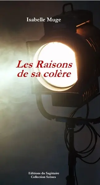 Les raisons de sa colère ou La vie de Sanora Babb