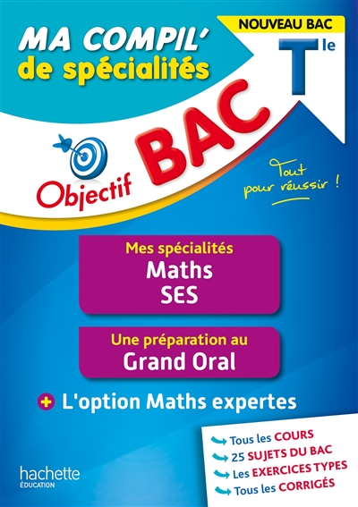 Ma compil' de spécialités terminale : mes spécialités maths, SES, une préparation au grand oral + l'option maths expertes : nouveau bac