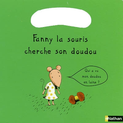 Fanny la souris cherche son doudou