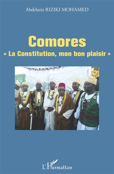 Comores : la Constitution, mon bon plaisir