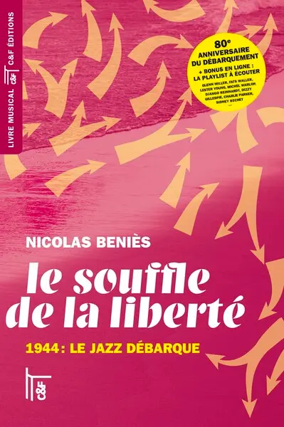 Le souffle de la liberté : 1944, le jazz débarque