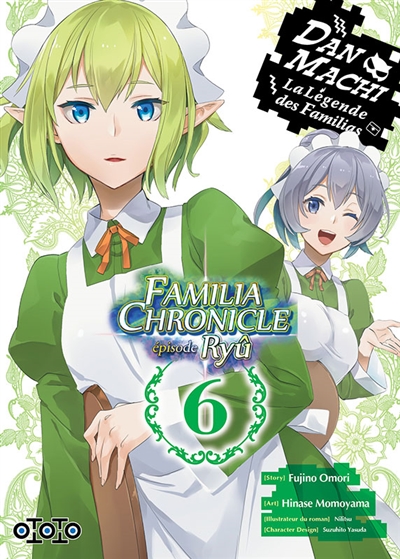 Danmachi Familia chronicle : épisode Ryû. Vol. 6