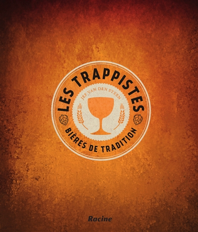 Les trappistes : bières de tradition