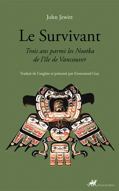 Le survivant : trois ans parmi les Nootka de l'île de Vancouver