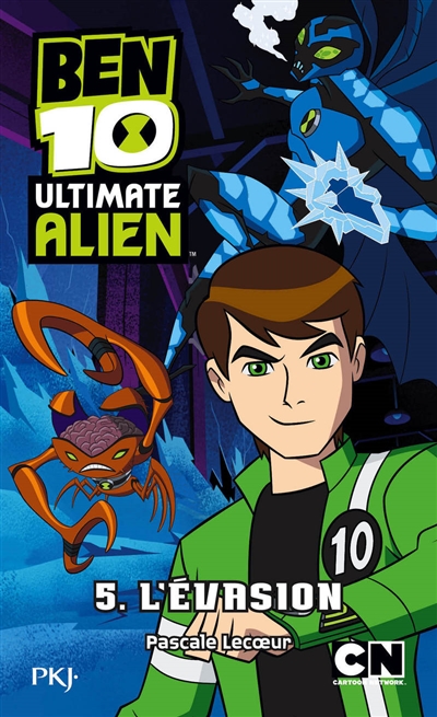 Ben 10 Ultimate Alien. Vol. 5. L'évasion