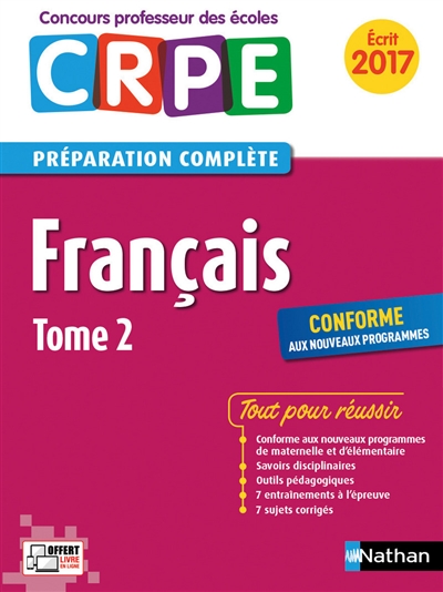 Français : CRPE, préparation complète, écrit 2017 : conforme aux nouveaux programmes. Vol. 2