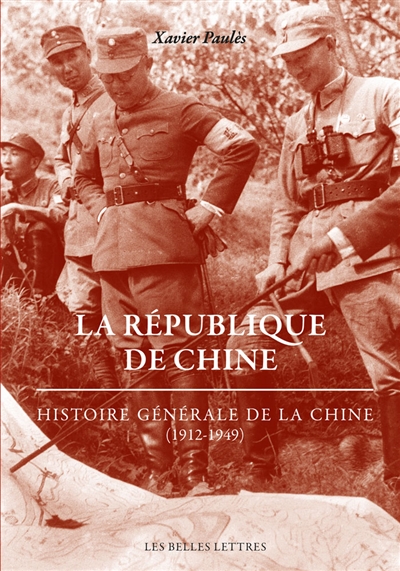 Histoire générale de la Chine. La République de Chine : 1912-1949