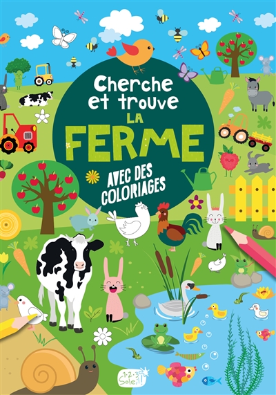 La ferme : avec des coloriages