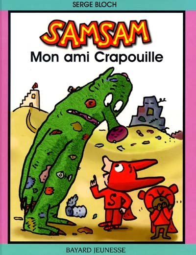 Samsam. 5 : Mon ami Crapouille