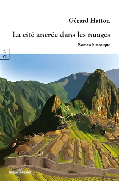 La cité ancrée dans les nuages : roman historique