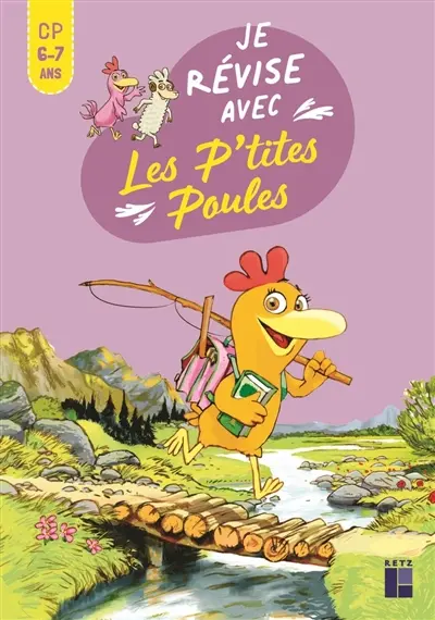 Je révise avec les p'tites poules : CP, 6-7 ans