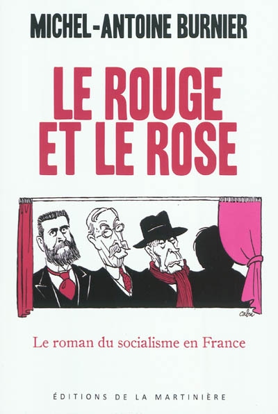 Le rouge et le rose : le roman du socialisme en France