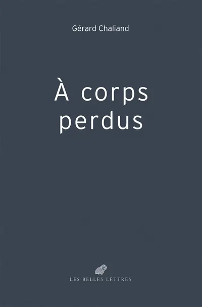 A corps perdus
