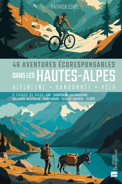 46 aventures écoresponsables dans les Hautes-Alpes : alpinisme, randonnée, vélo