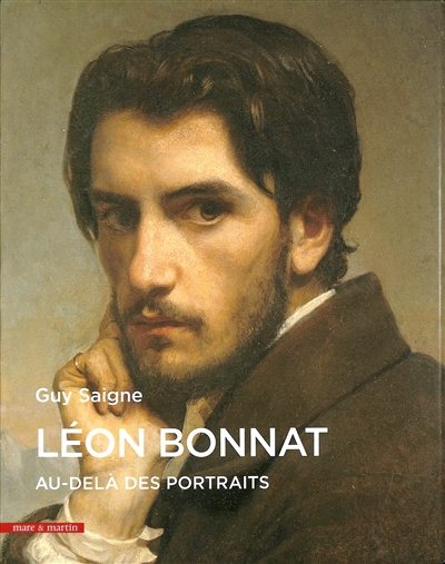 Léon Bonnat : catalogue raisonné des portraits. Au-delà des portraits