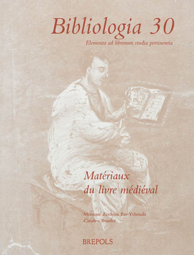 Matériaux du livre médiéval : actes du colloque, Paris, CNRS, 7-8 novembre 2007