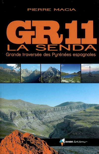 GR 11, la Senda : grande traversée des Pyrénées espagnoles