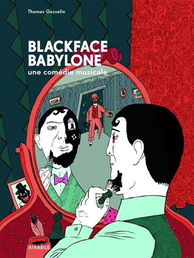 Blackface Babylone : une comédie musicale