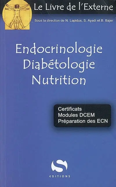 Endocrinologie, diabétologie, nutrition : certificats, modules DCEM, préparation des ECN