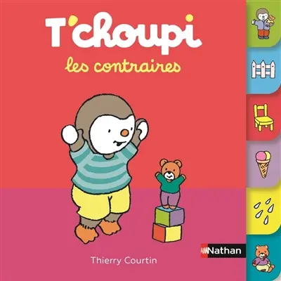 T'choupi : les contraires