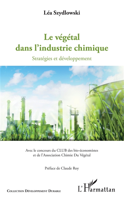 Le végétal dans l'industrie chimique : stratégies et développement