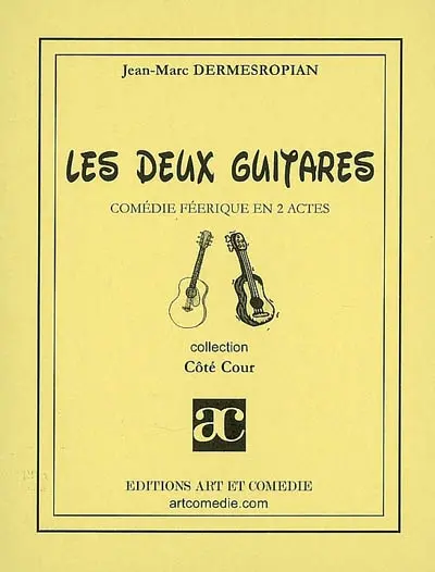 Les deux guitares : comédie féerique en 2 actes