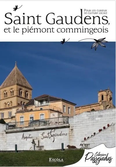 Saint-Gaudens et le Piémont commingeois : pour les curieux de culture locale