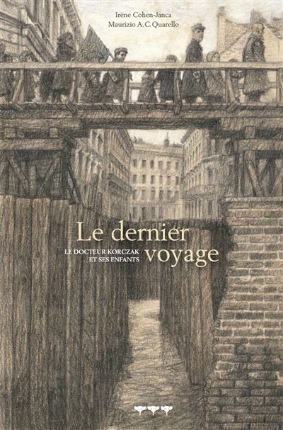 Le dernier voyage : le docteur Korczak et ses enfants