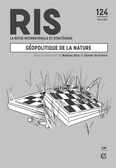 Revue internationale et stratégique, n° 124. Géopolitique de la nature