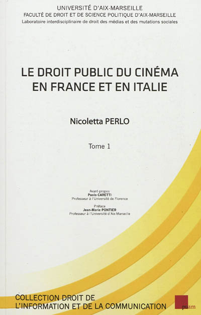 Le droit public du cinéma en France et en Italie. Vol. 1