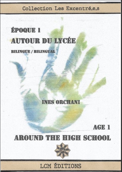 Autour époque 1 : autour du lycée. Around age 1 : around the high