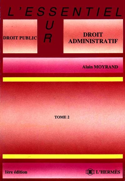 Le Droit administratif. Vol. 2