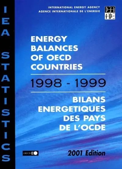 Energy balances of OECD countries : 1998-1999. Bilans énergétiques des pays de l'OCDE : 1998-1999
