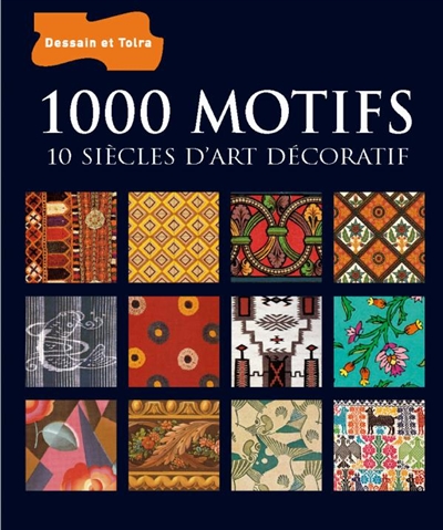 1.000 motifs : 10 siècles d'art décoratif