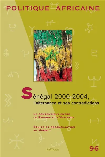 Politique africaine, n° 96. Sénégal 2000-2004 : l'alternance et ses contradictions