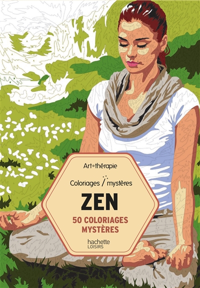 Zen : 50 coloriages mystères