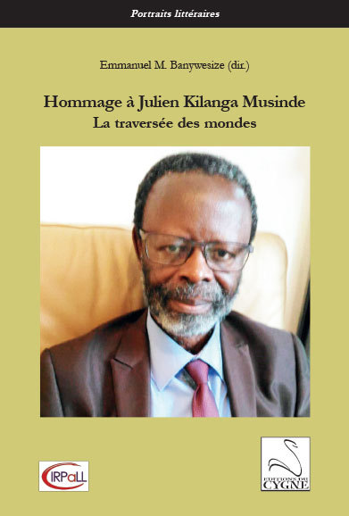 Hommage à Julien Kilanga Musinde : la traversée des mondes