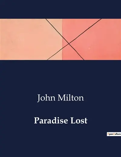 Paradise Lost : The Epic Journey of Man's Fall and Redemption