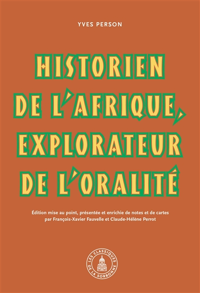 Yves Person, historien de l'Afrique, explorateur de l'oralité