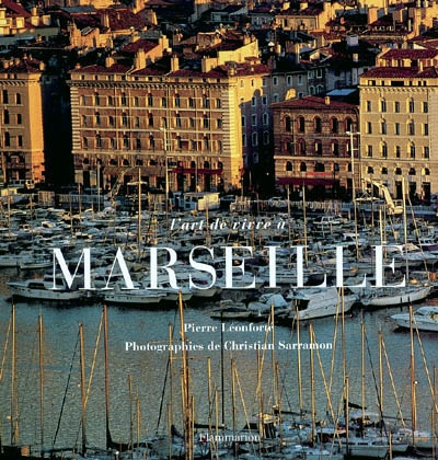 L'art de vivre à Marseille