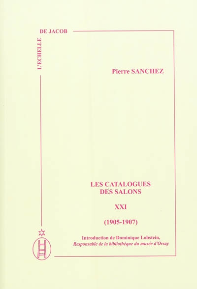 Les catalogues des Salons. Vol. 21. 1905-1907