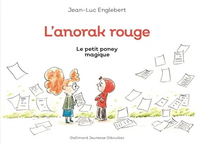 L'anorak rouge. Vol. 2. Le petit poney magique