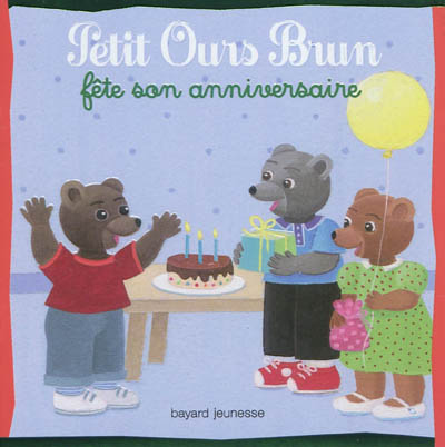 Petit Ours Brun fête son anniversaire