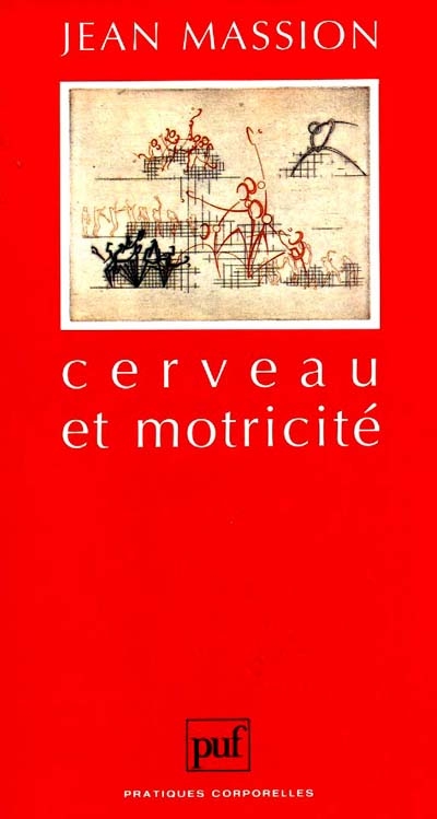 Cerveau et motricité : fonctions sensori-motrices