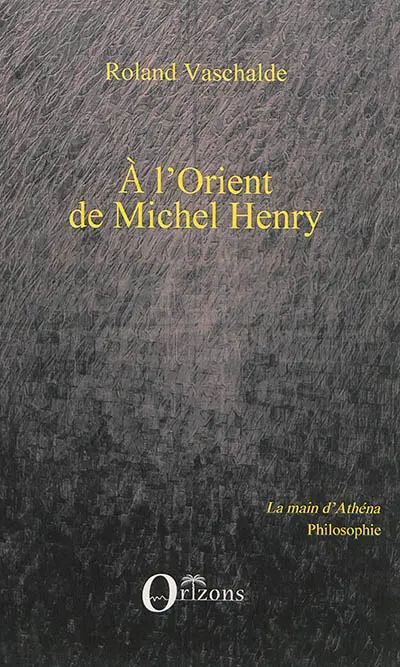A l'Orient de Michel Henry