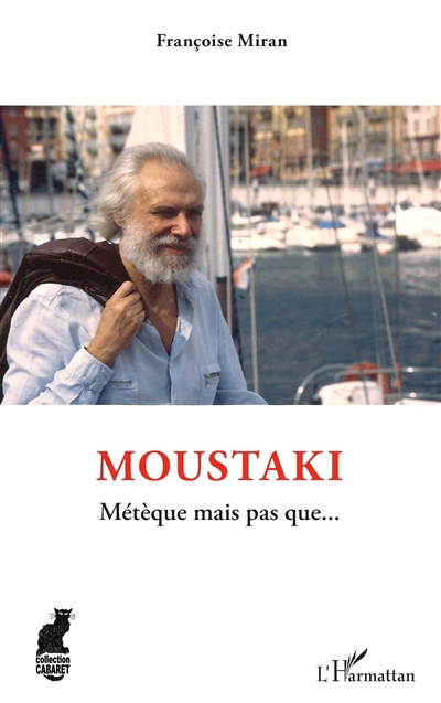 Moustaki : métèque mais pas que...