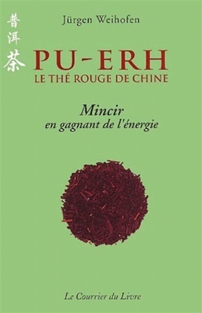 Pu-Erh : le thé rouge de...