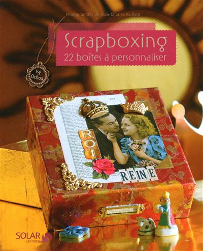 Scrapboxing : 22 boîtes à personnaliser