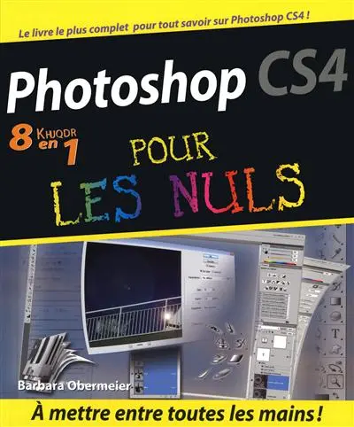 Photoshop CS4 8 en 1 pour les nuls