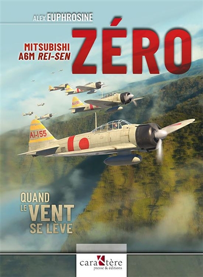 Mitsubishi A6M Rei-sen Zéro : quand le vent se lève